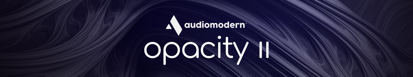 opacity ii by audiomodern