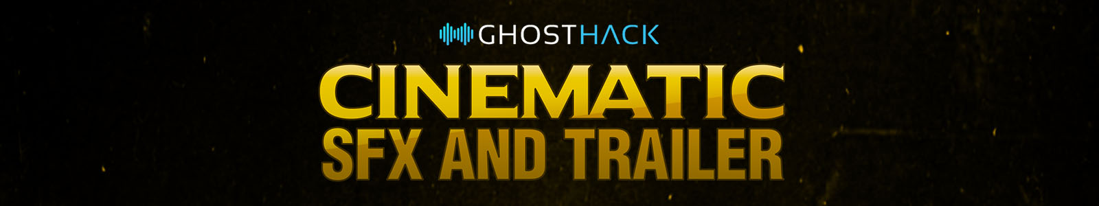ghosthack cinematic sfx bundle